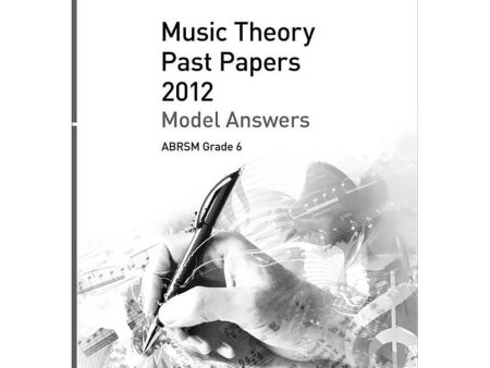 ABRSM Music Theory Past Papers 2012 - Model Answers Grade 6 Online Hot Sale