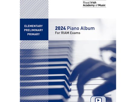 Elementary, Preliminary & Primary 2024 RIAM Piano Album Exam Book Online Sale