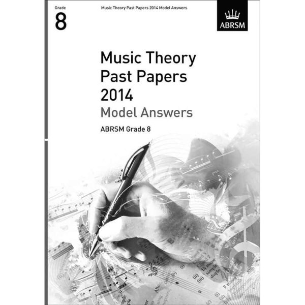 ABRSM Music Theory Past Papers 2014 - Model Answers Grade 8 For Sale