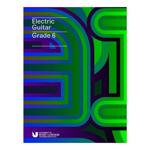 LCM  London College of Music Electric Guitar Grade 6 Online now