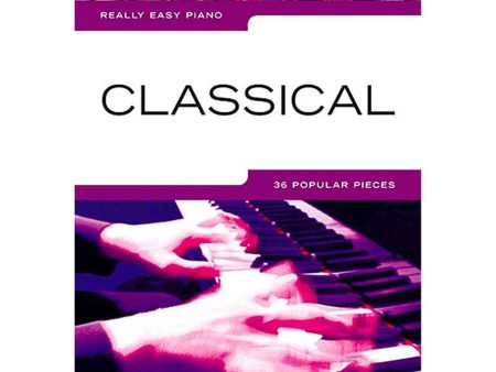 Really Easy Piano Classical 36 Pieces Fashion