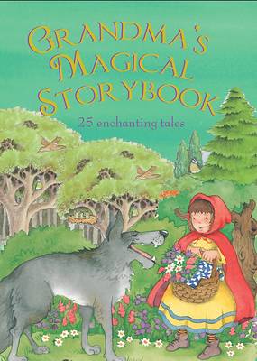 Parragon: Grandma s Magical Story [2010] hardback Fashion