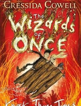 Cressida Cowell: The Wizards of Once: Knock Three Times [2019] paperback Sale