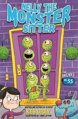 Kes Gray: Nelly the Monster Sitter: The Grerks at No. 55 [2018] paperback Discount