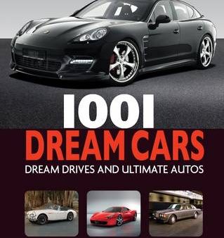 1001 Dream Cars [2011] hardback For Discount