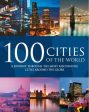 Parragon: 100 Cities of the World [2010] hardback Online now