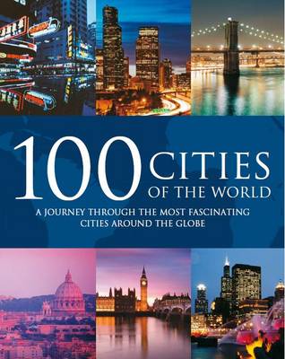 Parragon: 100 Cities of the World [2010] hardback Online now