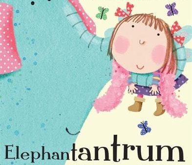 Gillian & Joh Shiels: Elephantantrum! [2013] paperback Online now